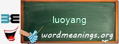 WordMeaning blackboard for luoyang